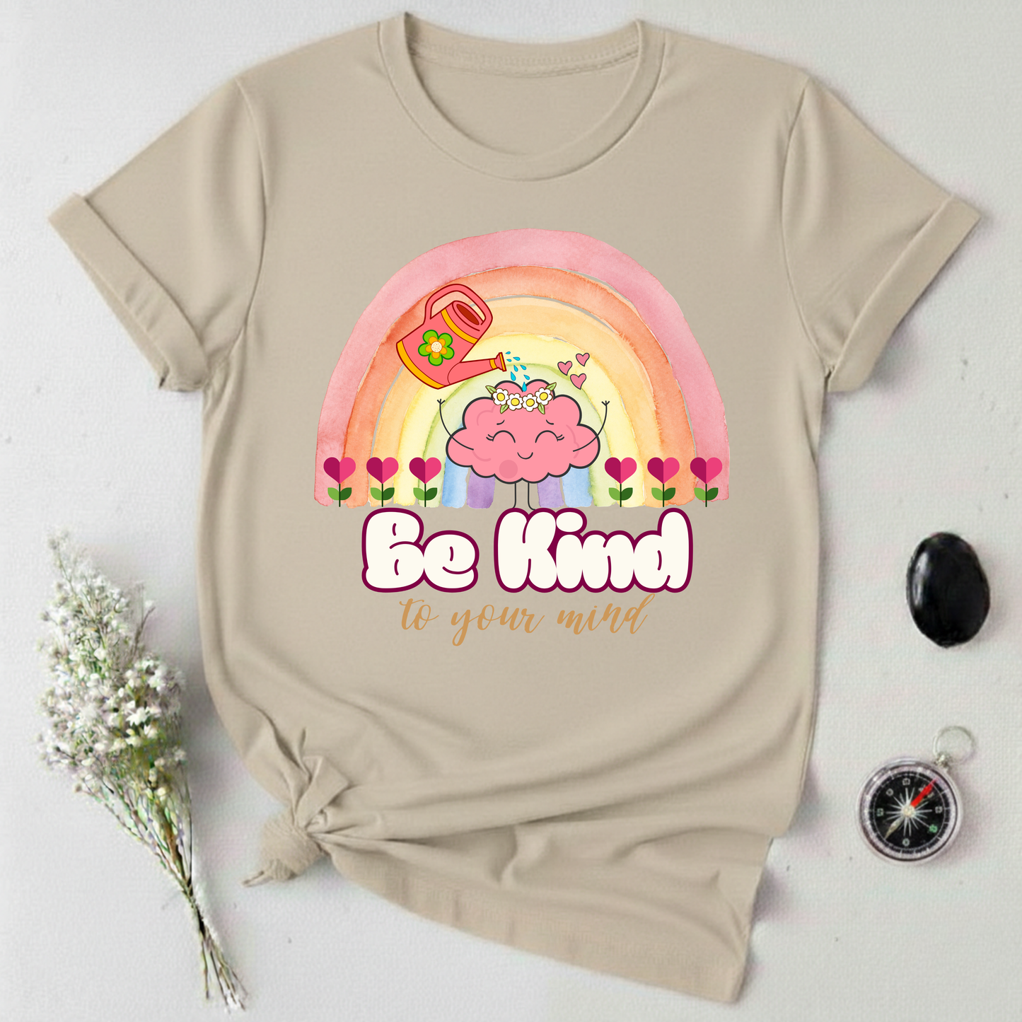 Be Kind To Your Mind T-Shirt