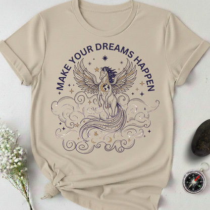 Make Your Dreams Happen T-Shirt