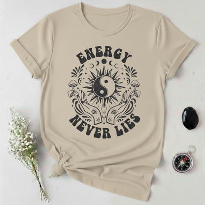 Energy Never Lies T-Shirt