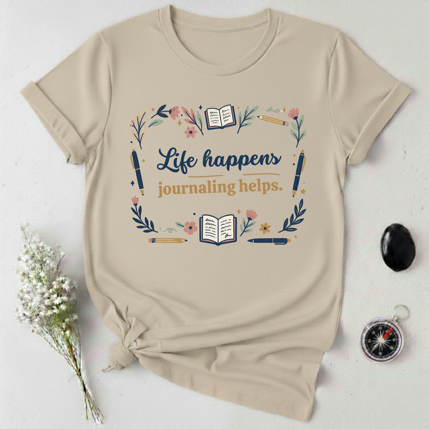 Life Happens ... T-Shirt