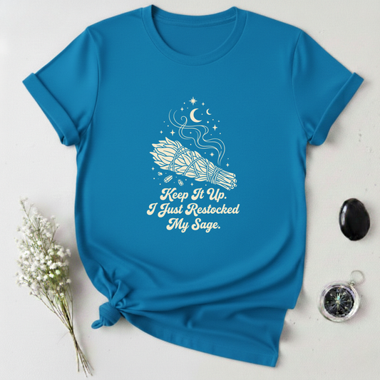 Just Restocked my Sage T-Shirt