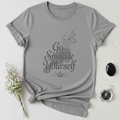 Go Smudge Yourself T-Shirt