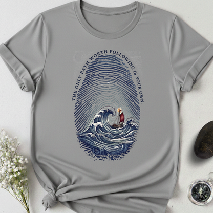Follow Your Own Path T-Shirt