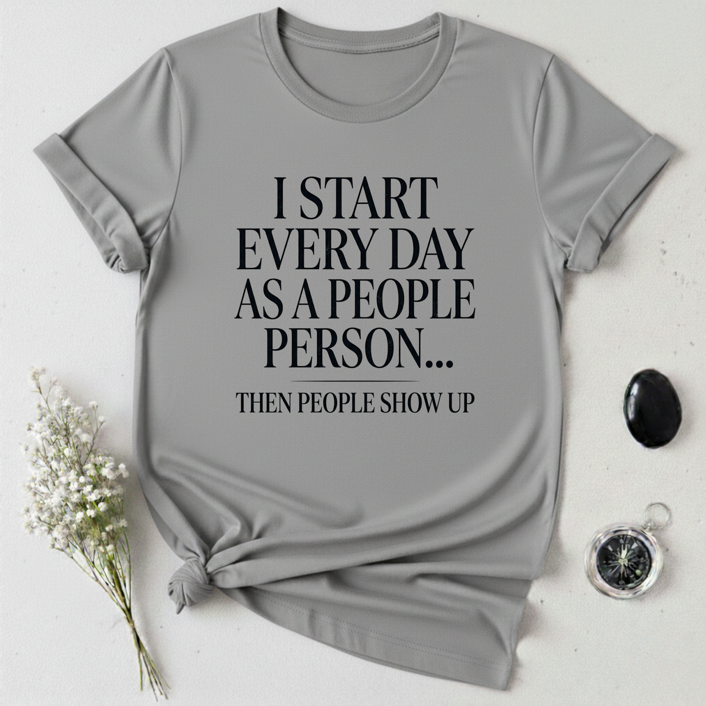People Person ... Until T-Shirt