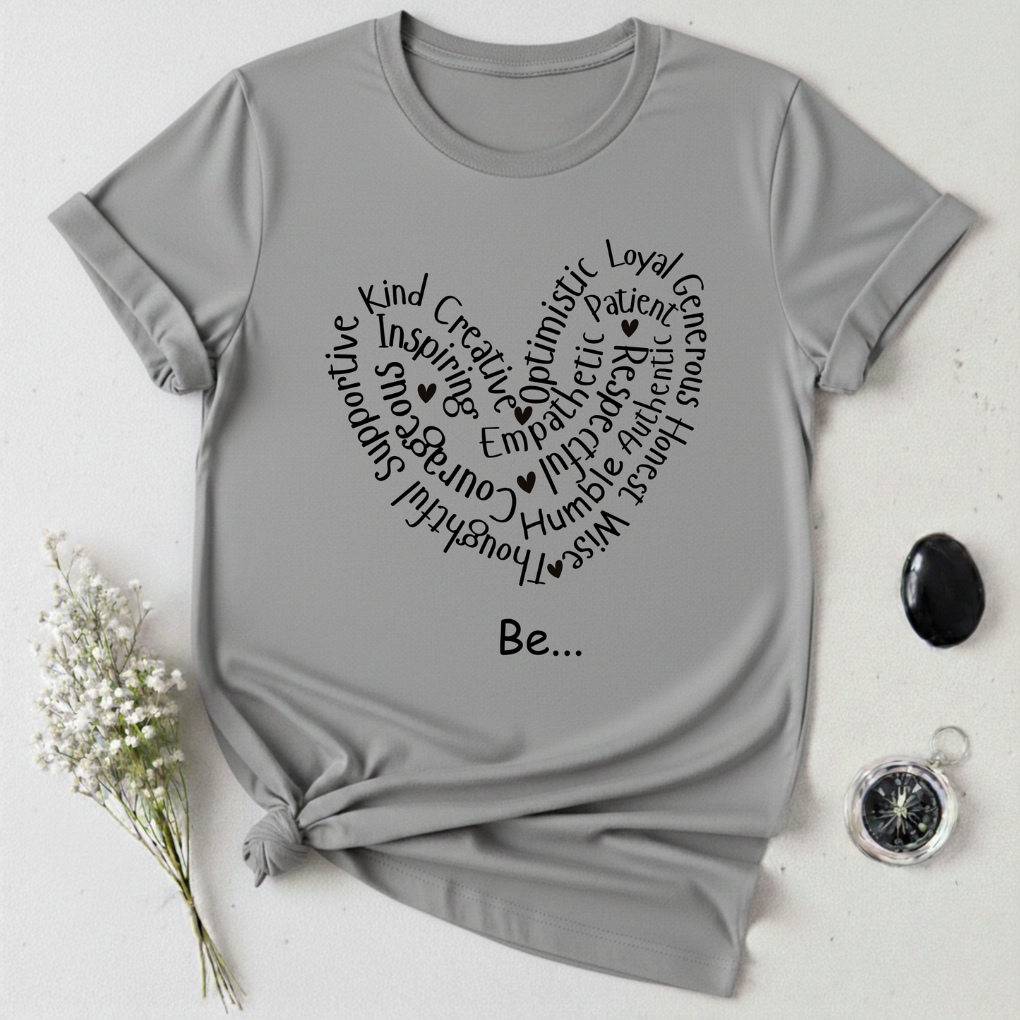 Be... T-Shirt