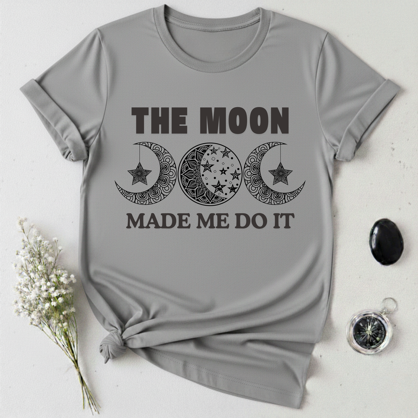 The Moon Made Me Do It - 2 T-Shirt
