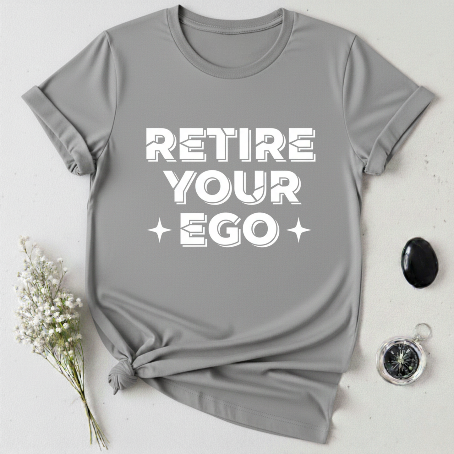 Retire Your Ego T-Shirt