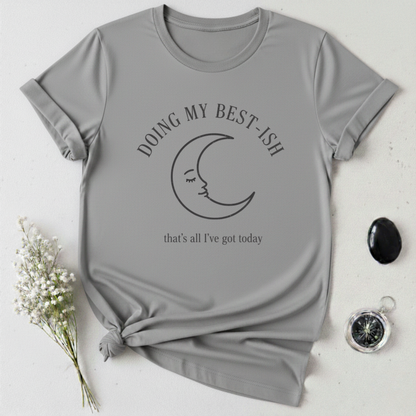 Doing my Best T-Shirt