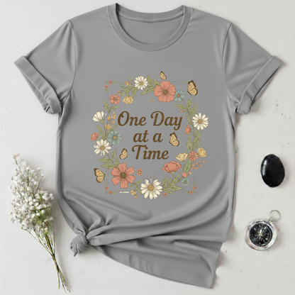 One Day At A Time T-Shirt