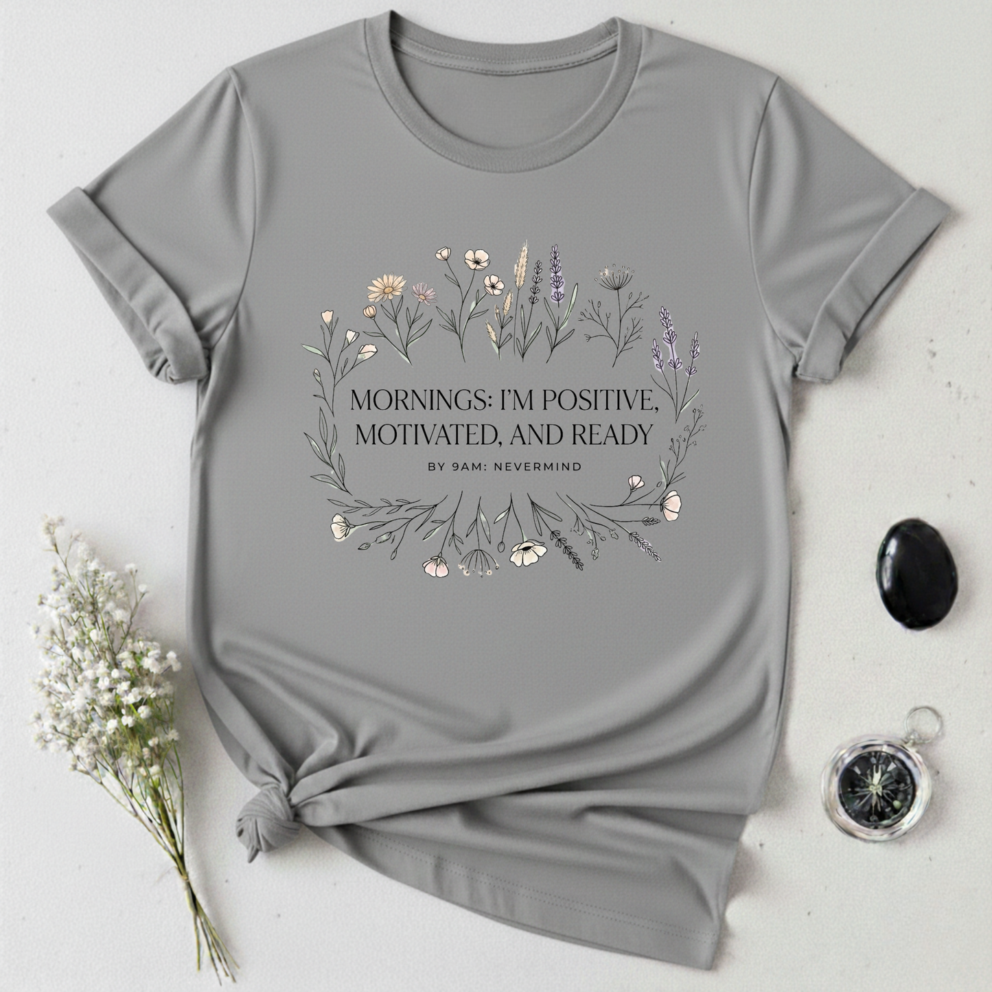 Never Mind by 9AM T-Shirt