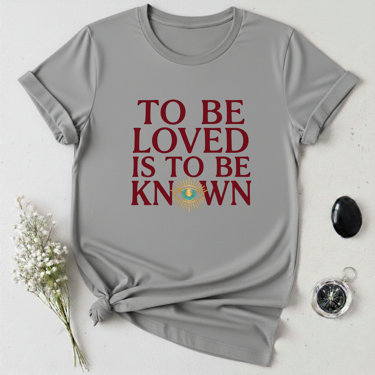To Be Known T-Shirt