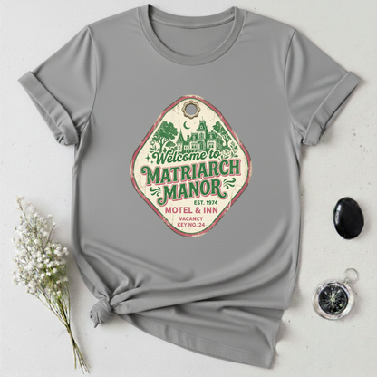 Matriarch Manor-2 T-Shirt