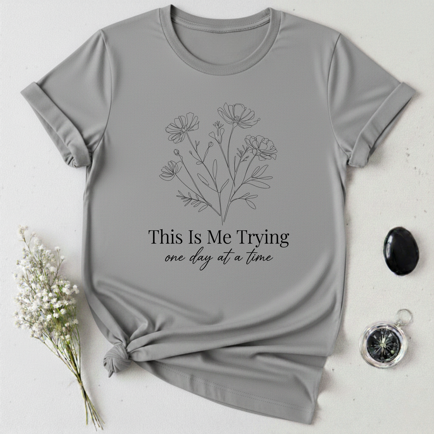 Trying One Day At A Time T-Shirt
