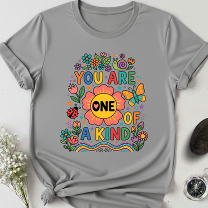 You Are One Of A KInd T-Shirt