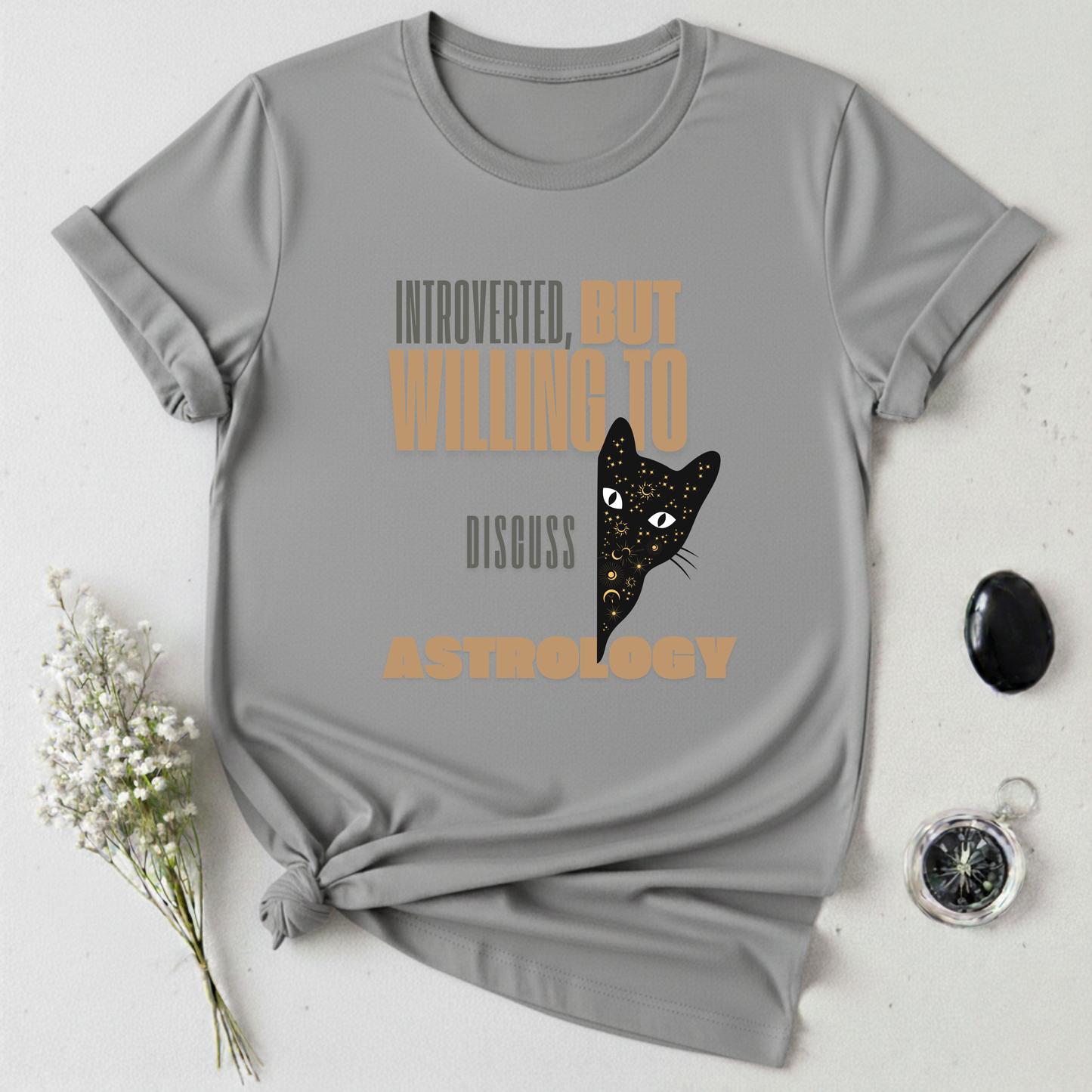 Introverted, But Willing To Discuss Astrology T-Shirt