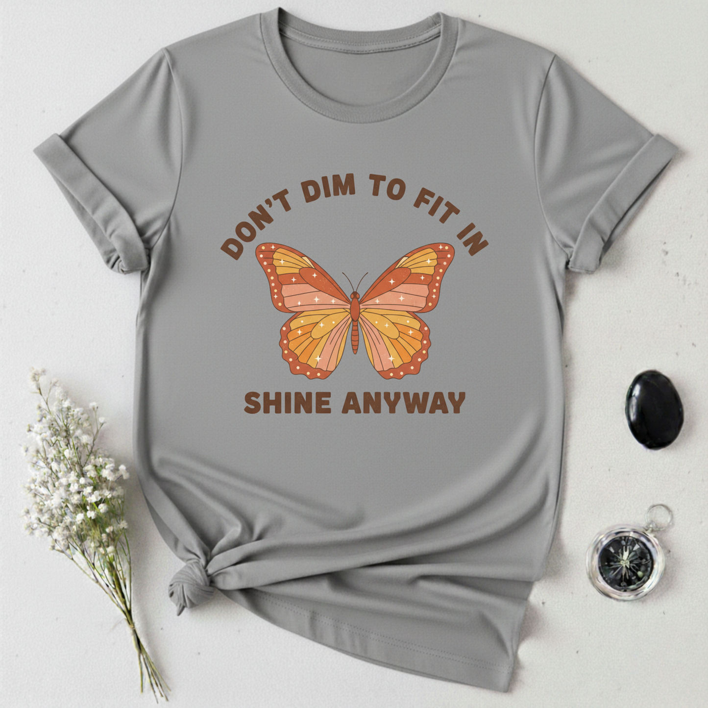 Don't Dim T-Shirt