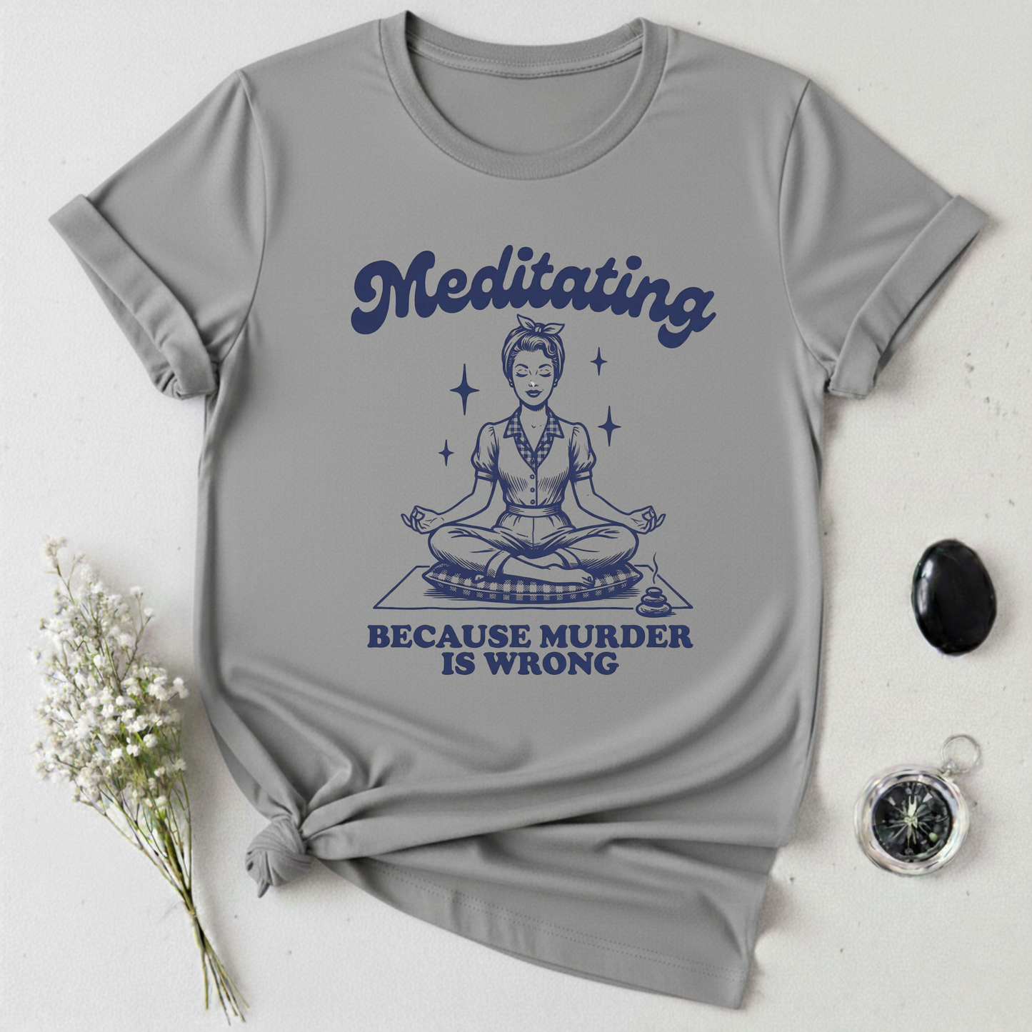 Namaste (Or else) T-Shirt