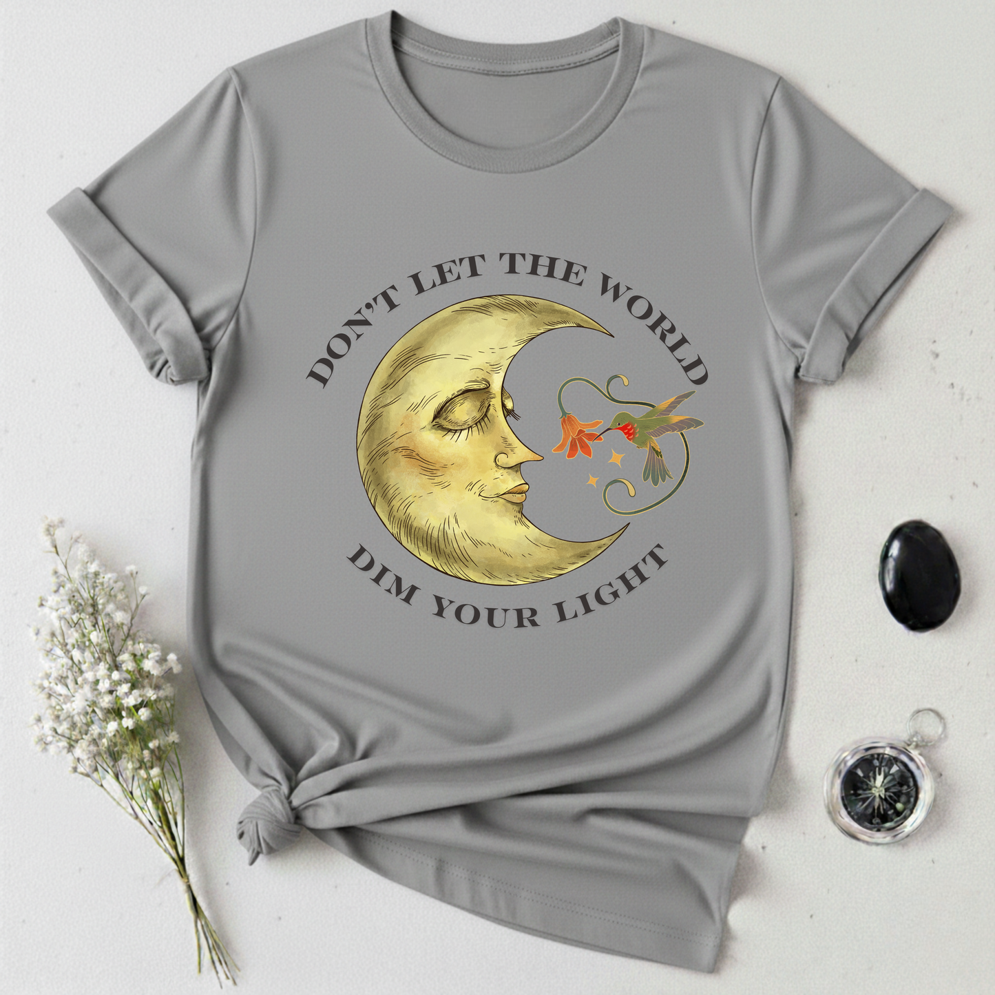 Don't Let The World Dim Your Light T-Shirt