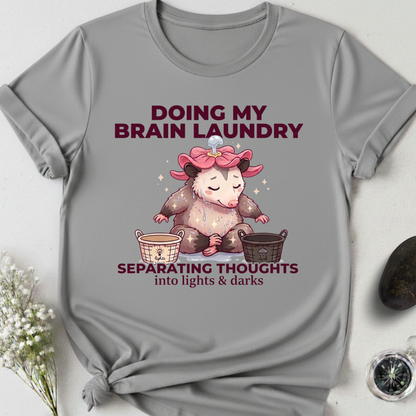 Doing My Brain Laundry T-Shirt