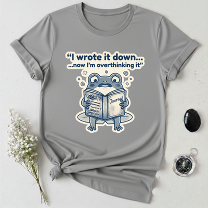 I Wrote It Down... T-Shirt