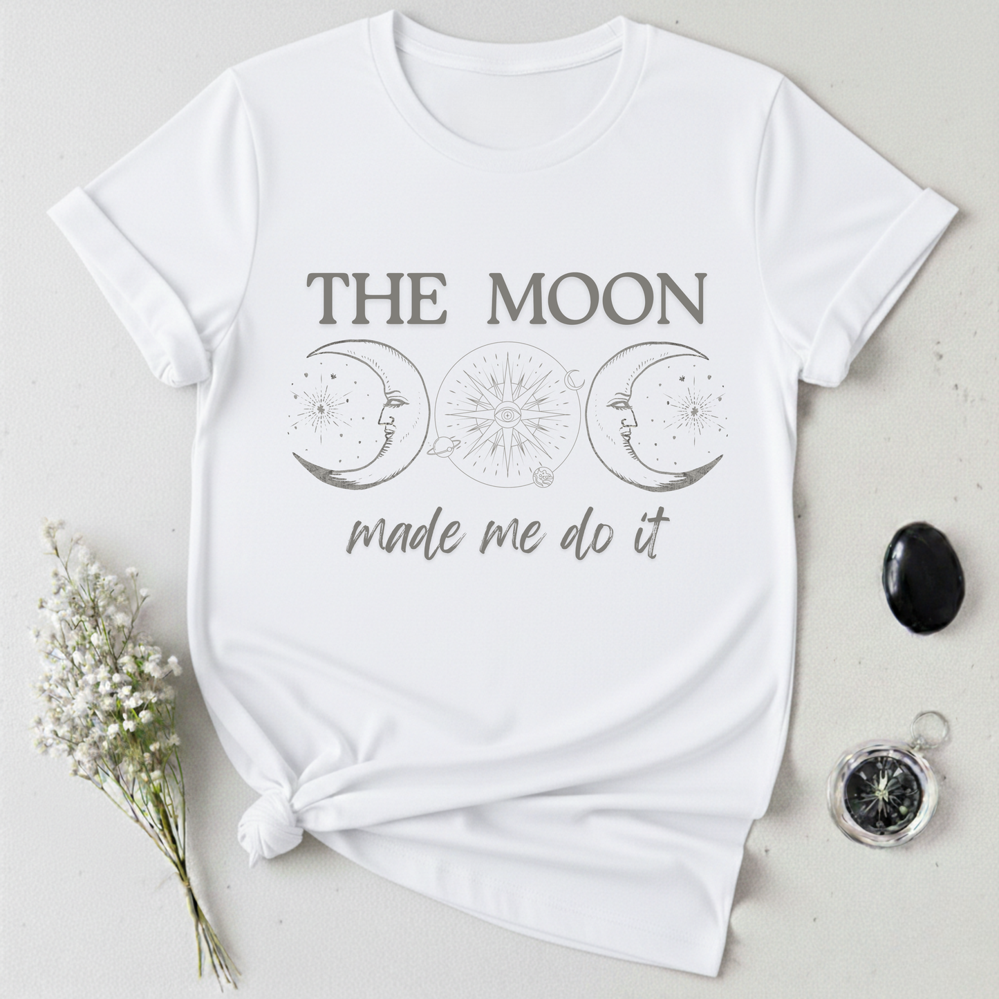 The Moon Made Me Do It T-Shirt
