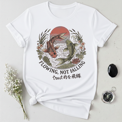 Flowing, Not Falling T-Shirt