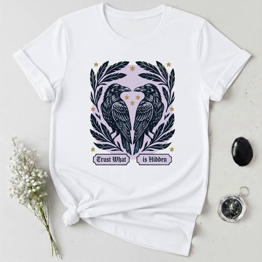 Trust What is Hidden T-Shirt