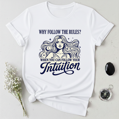 Following Rules? ... Nah T-Shirt