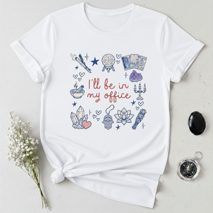 I'll be in my Office T-Shirt