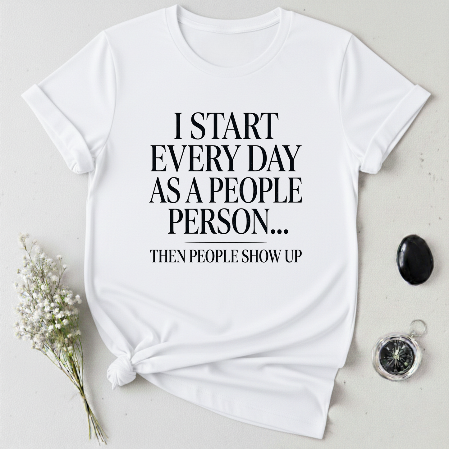 People Person ... Until T-Shirt