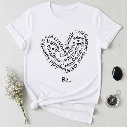 Be... T-Shirt