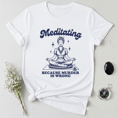 Namaste (Or else) T-Shirt
