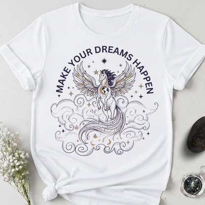 Make Your Dreams Happen T-Shirt