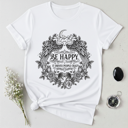 Be Happy T-Shirt