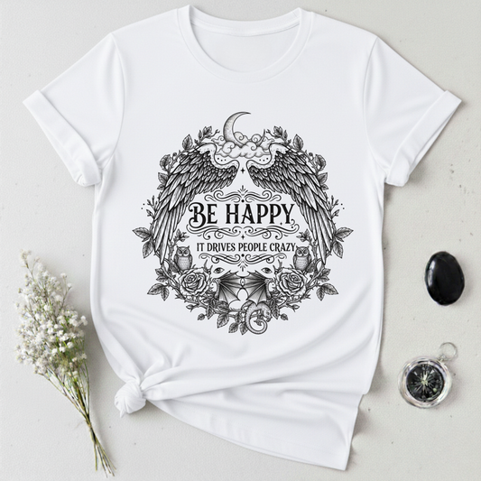 Be Happy T-Shirt