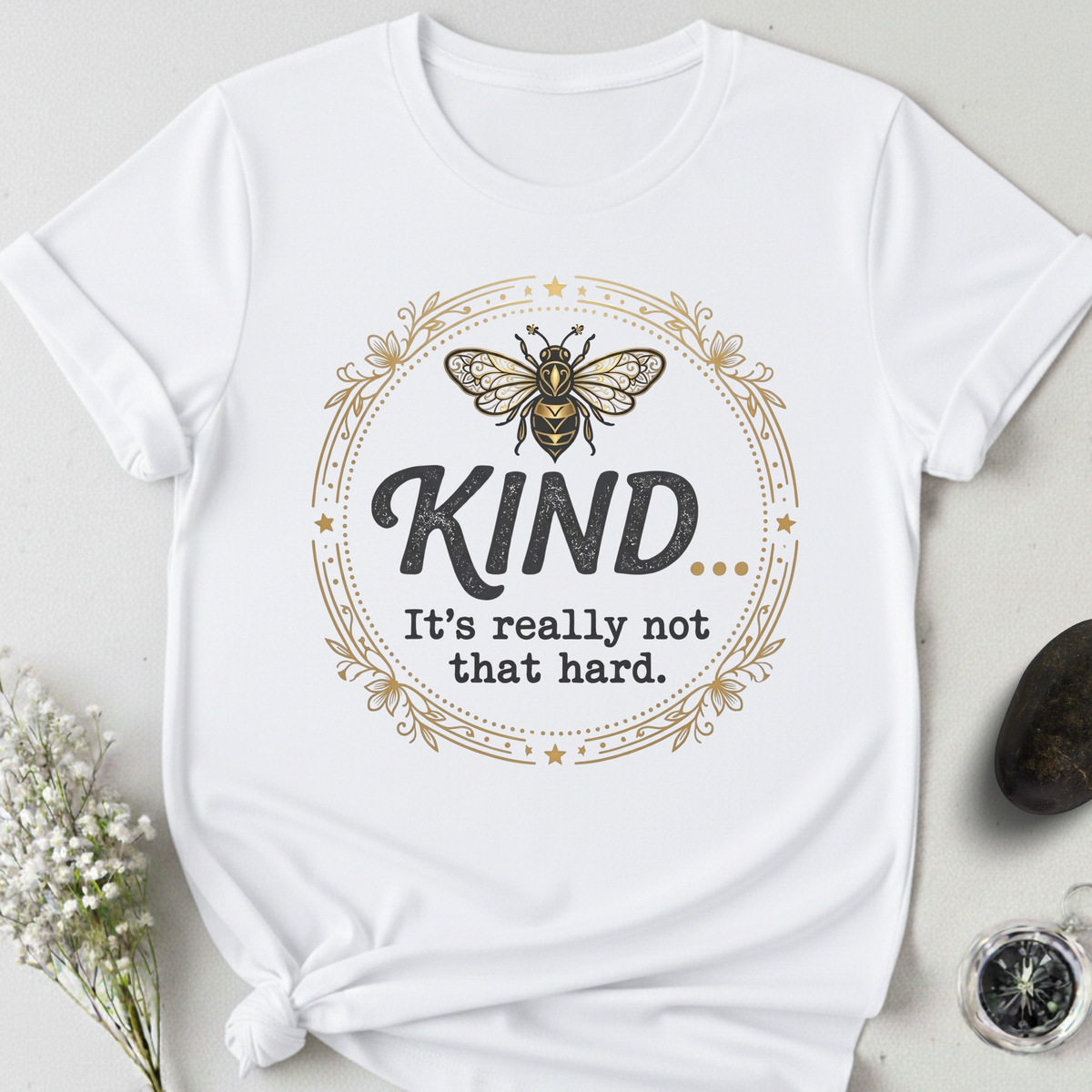 Kind Isn't Hard T-Shirt