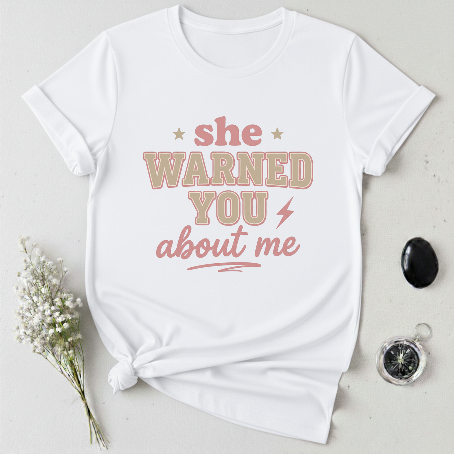 She Warned You! T-Shirt