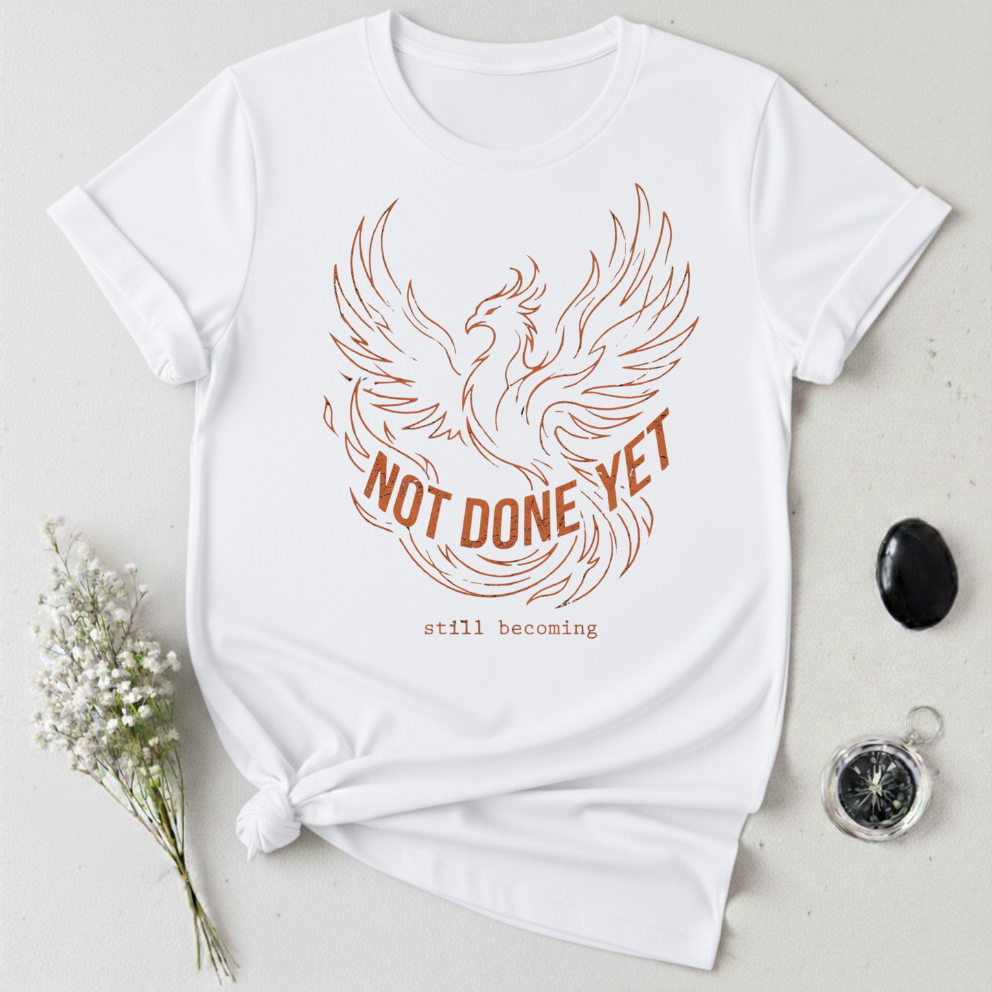 Not Done Yet - Phoenix T-Shirt