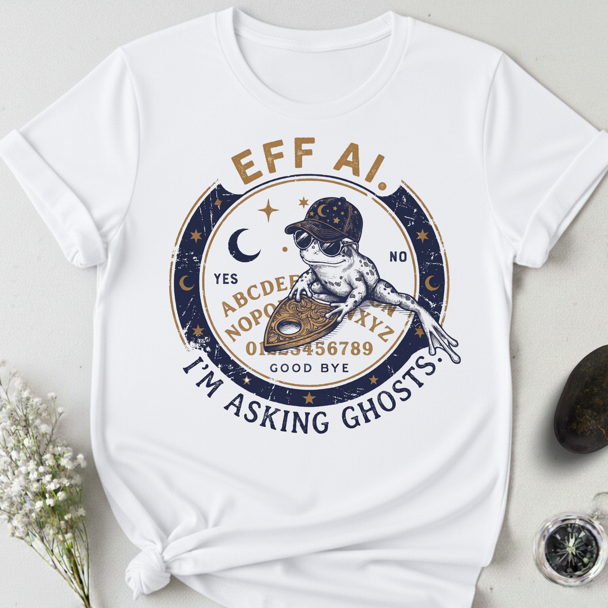 Eff AI. I'm Asking Ghosts T-Shirt