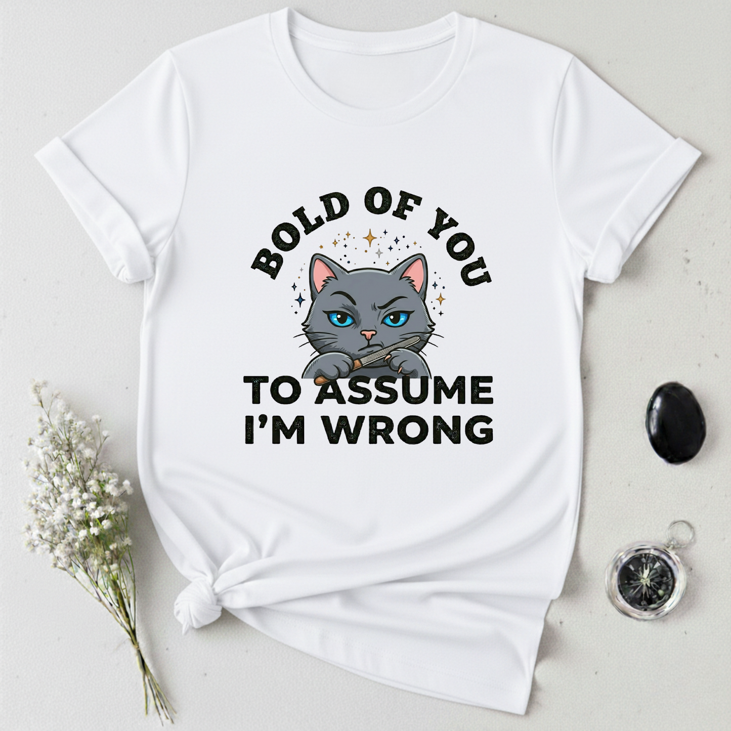 Bold of You T-Shirt