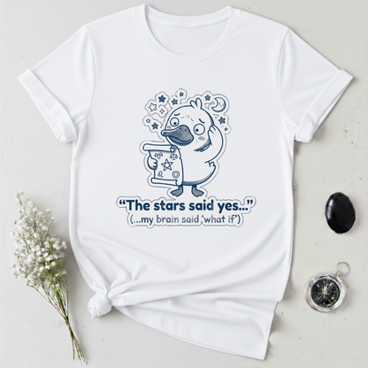 The Stars Said Yes T-Shirt