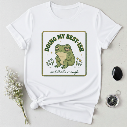 Doing my Best 😅 T-Shirt