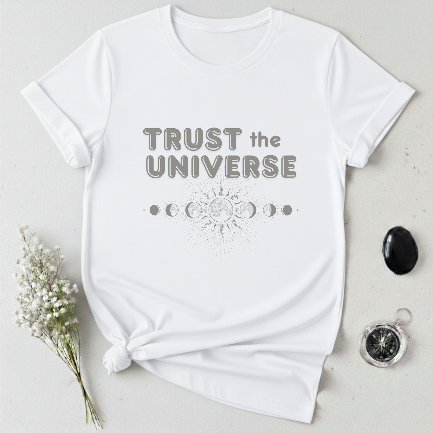 Trust The Universe T-Shirt