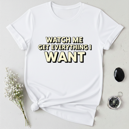 Watch Me Win T-Shirt