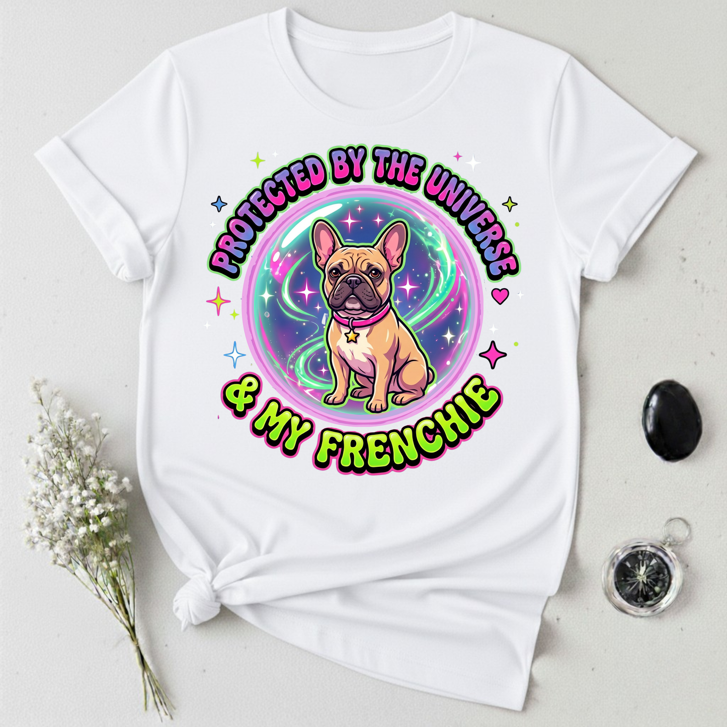 Protected By The Universe & My Frenchie T-Shirt