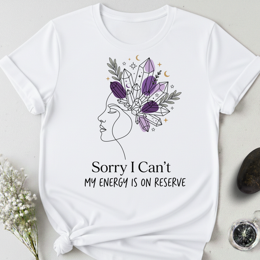 My Energy Is On Reserve T-Shirt