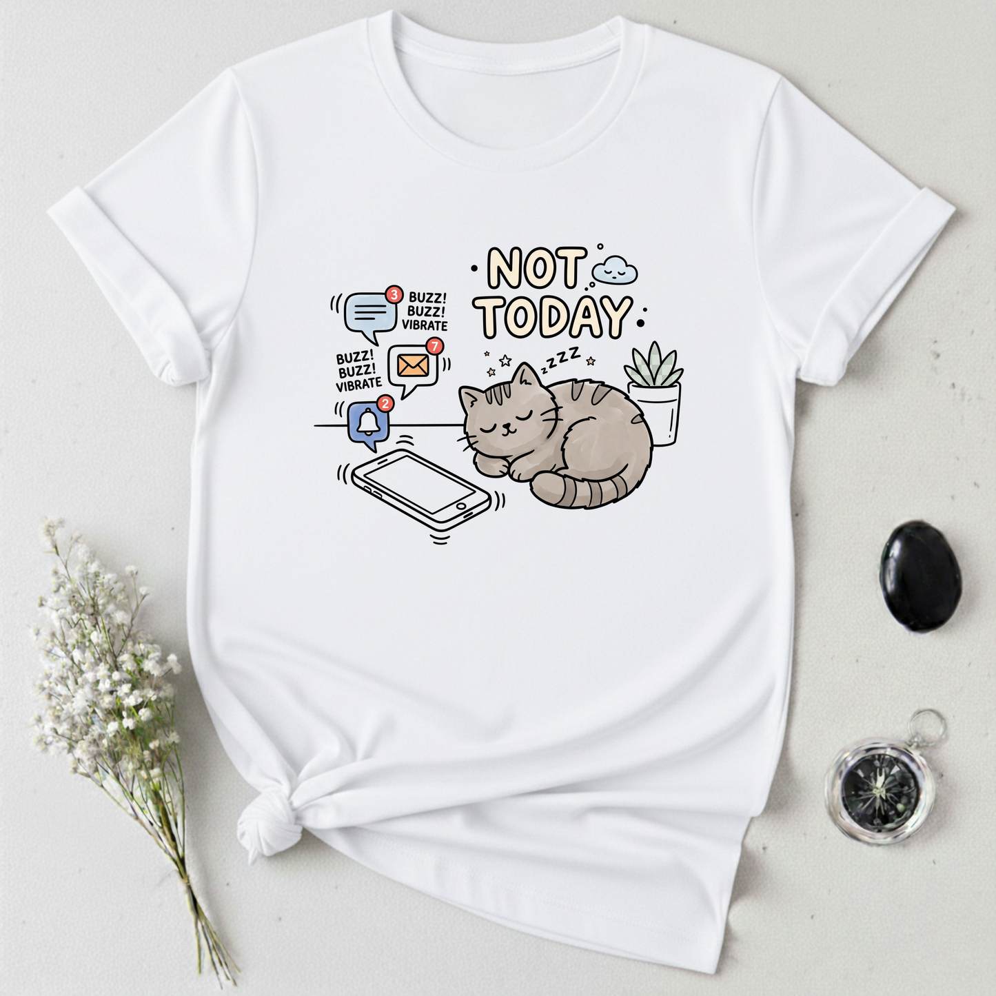 Not Today T-Shirt