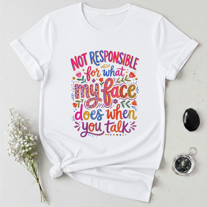 Face Don't Lie T-Shirt