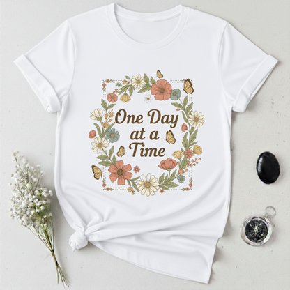 One Day At A Time T-Shirt