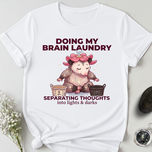 Doing My Brain Laundry T-Shirt